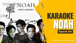 Download lagu Noah - Separuh Aku (Karaoke Original ) mp3