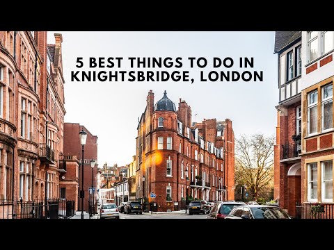5 BEST THINGS TO DO IN KNIGHTSBRIDGE, LONDON | Harrods | Harvey Nichols | Shopping | Cafes | Streets
