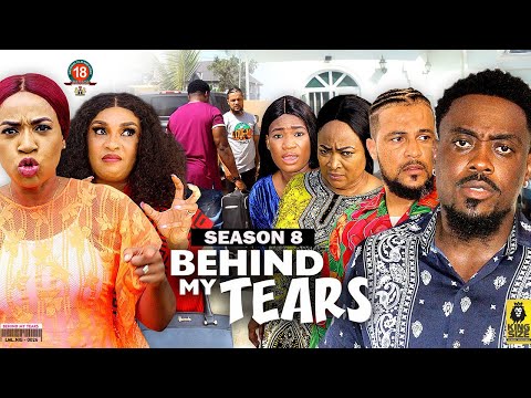 BEHIND MY TEARS (SEASON 8) {TRENDING NEW MOVIE} - 2022 LATEST NIGERIAN NOLLYWOOD MOVIES