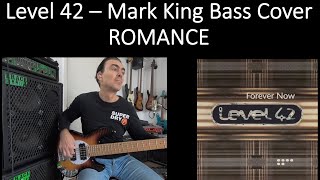 Romance - Level 42 - Mark King Bass Cover