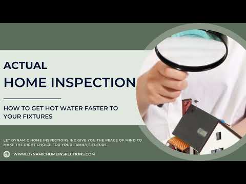 How To Get Hot Water Faster To Your Fixtures l Dynamic Home Inspections l 410-989-8377 Call Now