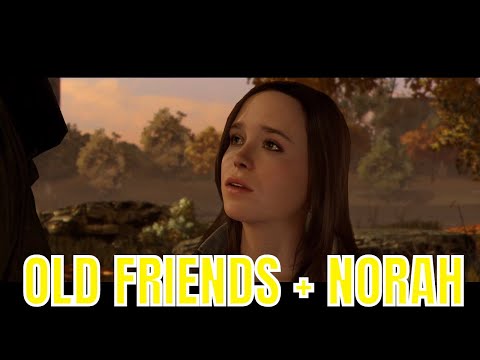 Beyond: Two Souls part 16 (OLD FRIENDS + NORAH) [PS4 PRO]