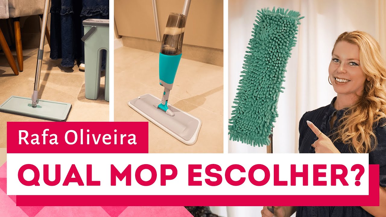 Qual é o melhor MOP para limpeza? Aprenda a escolher com Rafa Oliveira