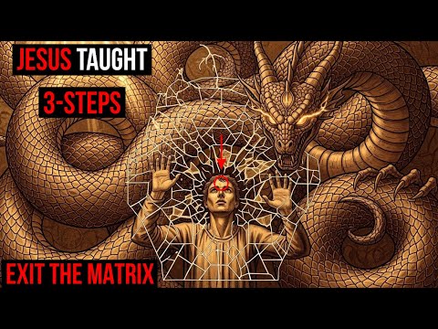 Jesus Taught Chosen Ones 3 Steps To Exit The Matrix Archons Trapped You In (Do This Today)