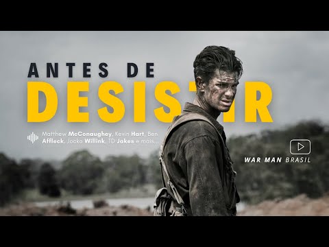 Antes de Desistir - O vídeo para ver e rever quando tudo estiver dando errado