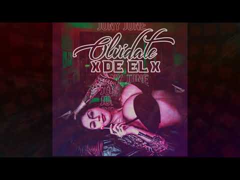 Olvidate de El - Juny June