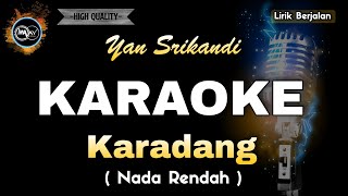 Download lagu KARADANG YAN SRIKANDI - KARAOKE NADA RENDAH mp3 Download lagu KARADANG YAN SRIKANDI - KARAOKE NADA RENDAH mp3