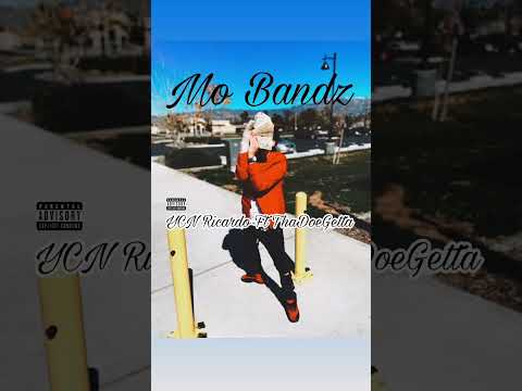 YCN Ricardo Ft ThaDoeGetta - Mo Bandz (Official Audio)