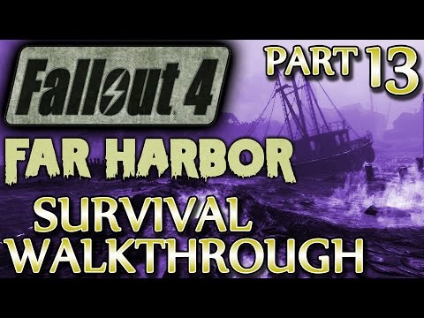 Ⓦ Fallout 4 Far Harbor DLC Walkthrough ▪ Part 13: Protector of Acadia [SURVIVAL]