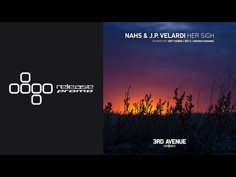 PREMIERE: NAHS & J.P. Velardi - Her Sigh (Hot TuneiK Remix) [3rd Avenue]