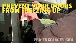 How To Keep Your Doors From Freezing Shut -EricTheCarGuy
