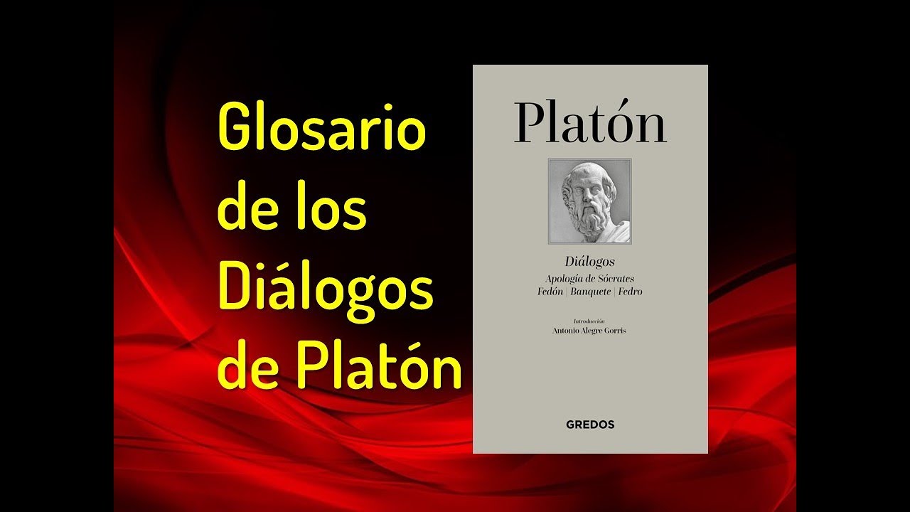 GLOSARIO FILOSÓFICO - Diálogos de Platón