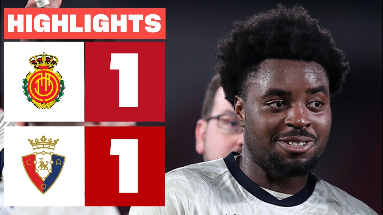 RCD MALLORCA 1 - 1 CA OSASUNA I HIGHLIGHTS LALIGA EA SPORTS