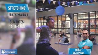 Gevşemeye ihtiyacın varsa Stretching ile rahatla.
