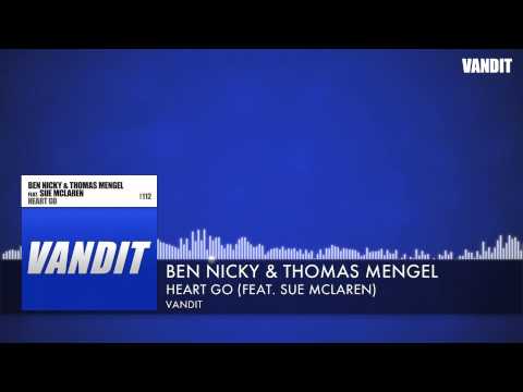 Ben Nicky & Thomas Mengel feat. Sue McLaren - Heart Go (Thomas Mengel Remix) [Vandit]