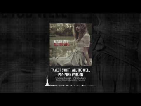 Taylor Swift: All Too Well (Pop-Punk Version)