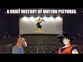A Brief History Of Motion Pictures My Version