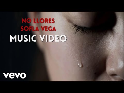 SofLa Vega - No Llores (Official Lyric Video)