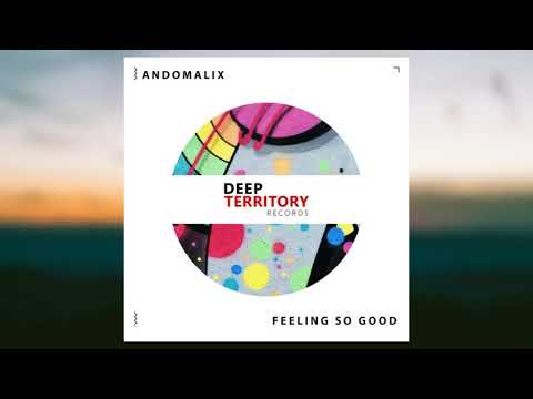 Andomalix - Feeling So Good