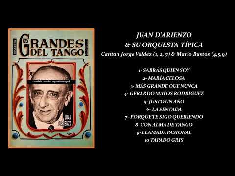 JUAN D'ARIENZO & SU ORQUESTA TÍPICA: 10 TANGOS INOLVIDABLES (CANTAN JORGE VALDEZ & MARIO BUSTOS)