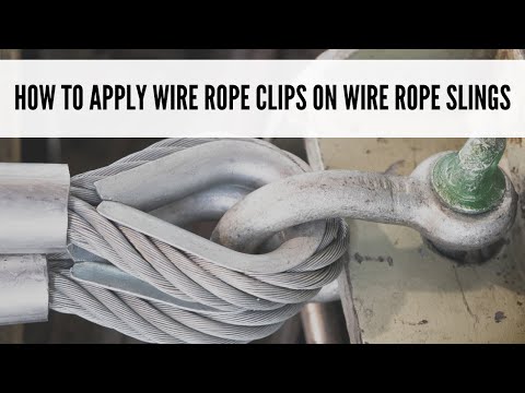 How to Use Wire Rope Clips on Wire Rope Slings the Right Way