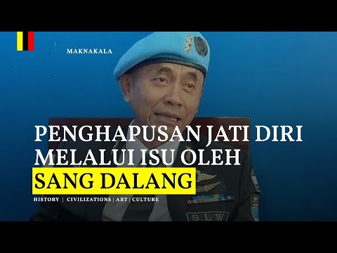 Penghapusan Jati Diri Melalui Isu Oleh Sang Dalang