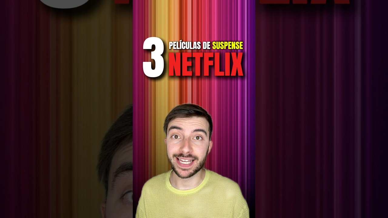 3 Películas de Suspense en Netflix #suspense #netflix #peliculasnetflix #suspenso #quever