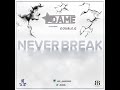 LLA_DAME - Never Break Ft. DoubleG