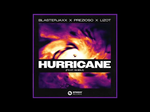 Blasterjaxx, Prezioso, and LIZOT ft. SHIBUI - Hurricane