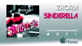 Zhora - Sinderella (Original Mix)