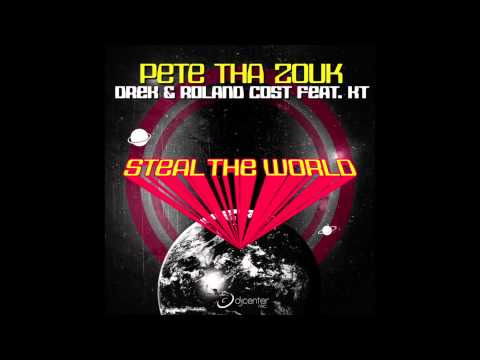 Pete Tha Zouk, Drek & Roland Cost feat. KT 