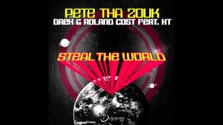 Pete Tha Zouk, Drek & Roland Cost feat. KT 