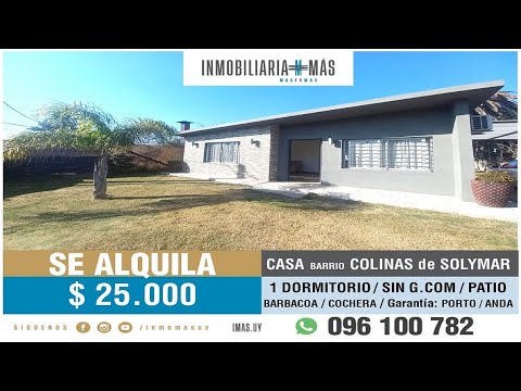 En Alquiler: Casa 1 Dormitorio + Barbacoa I Colinas de Solymar