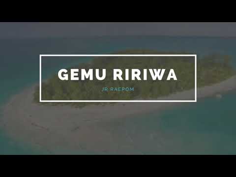 Gemu Ririwa - Jr Raepom