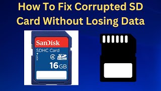 How To Fix Corrupted SD Card Without Losing Data In Windows 10/11