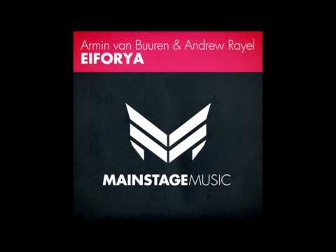 Armin van Buuren & Andrew Rayel - EIFORYA (Original Mix)