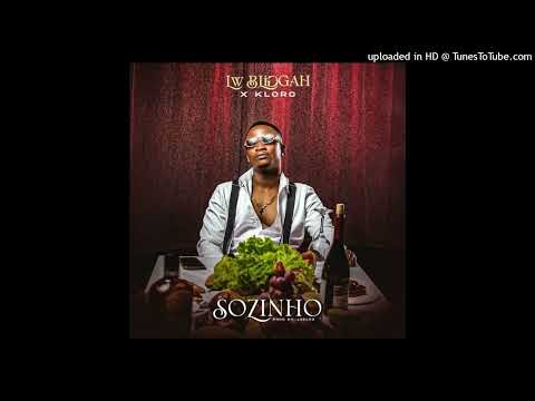 LW Bliggah - Sozinho (feat. Kloro) [Hip Hop]