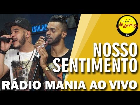 🔴 Radio Mania - Nosso Sentimento - Não Ligo