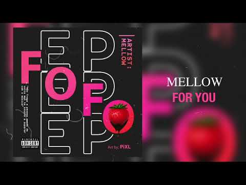 Mellow - Fou you (ft Dj Gustizzy)