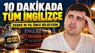 Keşke 10 Yıl Önce Bilseydim: 10 Dakikada Tüm İngilizce!