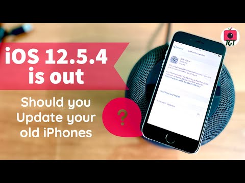 iOS 12.5.4 is out for Older iPhones | Here what's new | TGT