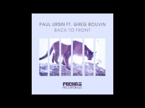 Paul Ursin ft. Greg Bouvin - Back To Front (Original Mix)