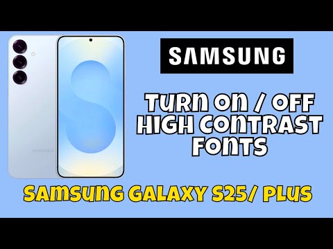 Turn on / off High Contrast Fonts Samsung Galaxy S25 / Plus #tutorial