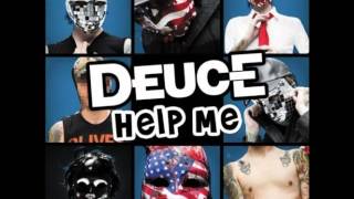 Deuce - Help Me