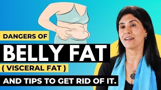 Dangers of Belly Fat (Visceral Fat) and Tips to get rid of it | Dr Anjali Kumar | Maitri
