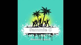 Sammie C - Bounce D Batty