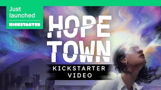 Hopetown – Kickstarter video teaser