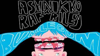 Ashnikko x Raf Riley (feat. Avelino) - Bubblegum [Audio]