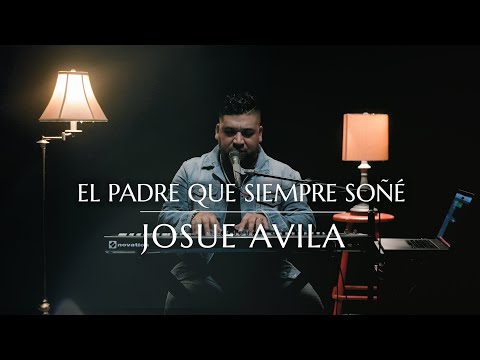El Padre Que Siempre Soñé // Josue Avila // Cover // Abel Zavala