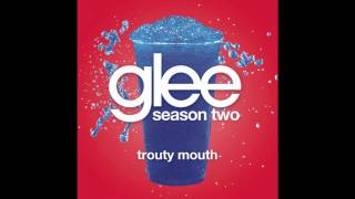 Trouty Mouth - Glee